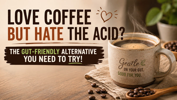 Love Coffee But Hate The Acid The Gut-Friendly Alternative You Need To Try